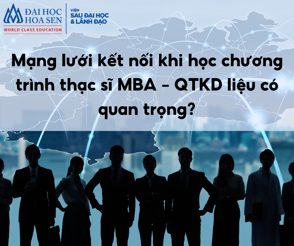 Thạc sĩ MBA tại Hoa Sen