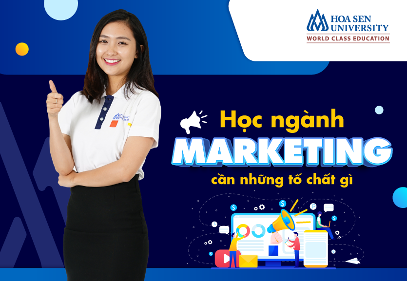 học ngành marketing cần tố chất gì để thành công