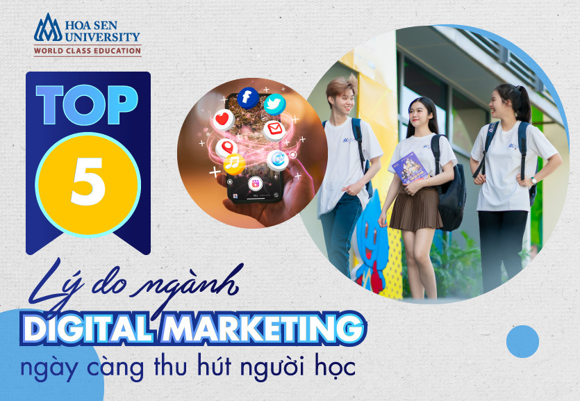 Điều gì tạo nên sức hút mạnh mẽ của ngành Digital Marketing đến vậy?