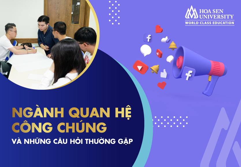 Ngành quan hệ công chúng và những câu hỏi thường gặp